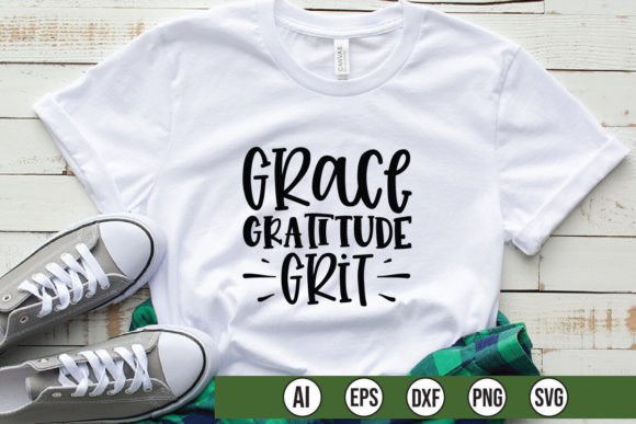 Grace Gratitude Grit Graphics for T-Shirt Designs