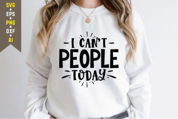 I Can t People Today SVG Cut File Review