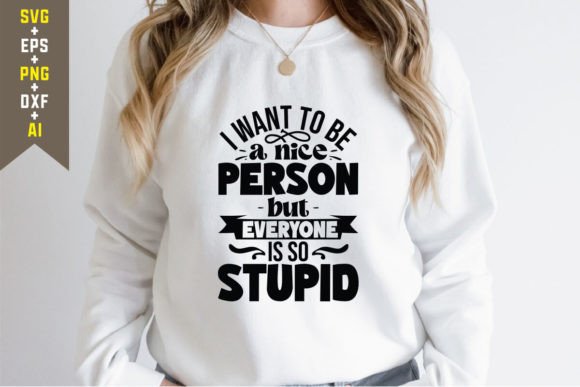 I Wan t to Be a Nice Person but Everyon Graphics for Branding