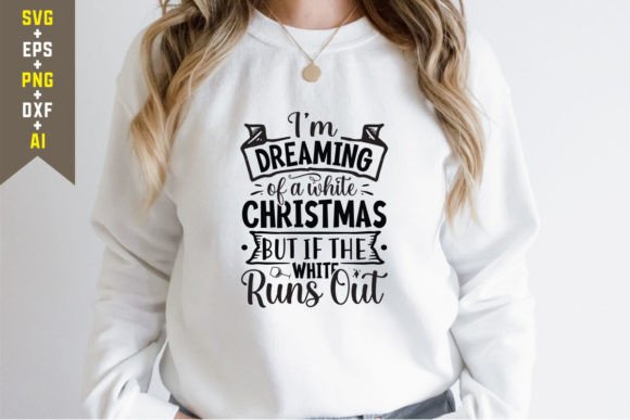 I’m Dreaming of a White Christmas T-Shirt Graphics