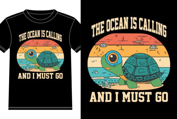 The Ocean is Calling and I Must Go Graphics for T-Shirt Designs