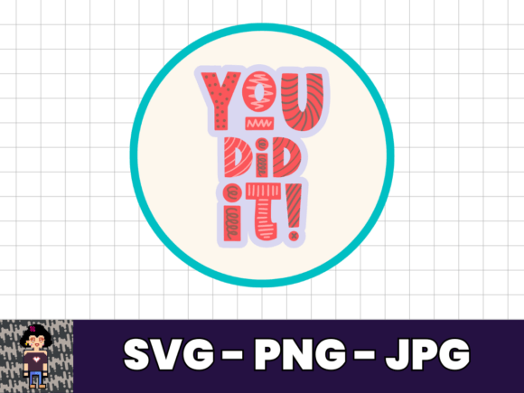 You Did It SVG: A Craft Graphic for Real Branding